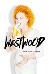 Nonton Film Westwood: Punk. Icon. Activist. (2018) Sub Indo