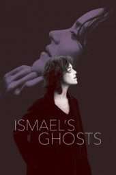 Nonton Film Ismael’s Ghosts (2017) Sub Indo