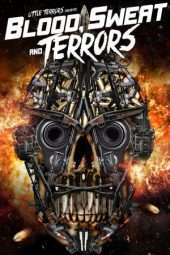 Nonton Film Blood, Sweat And Terrors (2018) Sub Indo