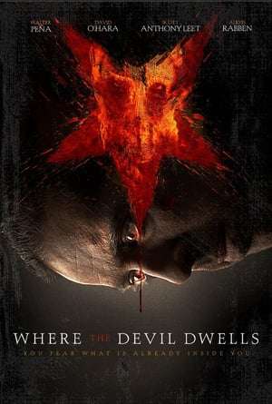 Poster Where The Devil Dwells (2014)