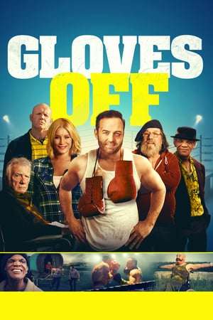 Gloves Off (2017) hd