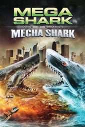 Nonton Film Mega Shark vs. Mecha Shark (2014) Sub Indo