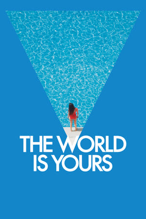 Poster The World Is Yours (2018)