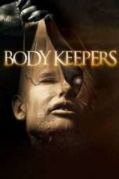 Nonton Film Body Keepers (2018) Sub Indo