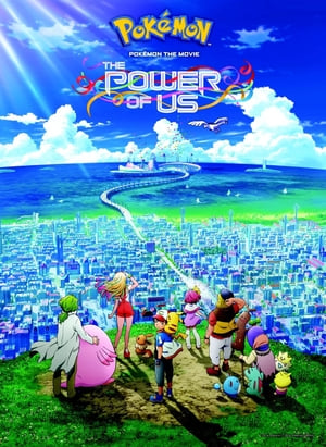 Poster Pokémon the Movie: The Power of Us (2018) haw