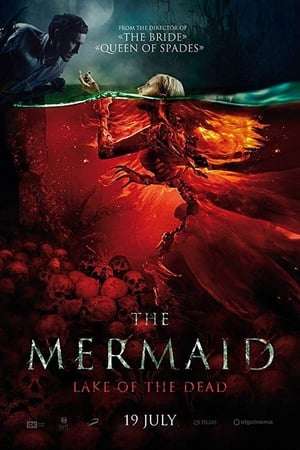 Poster The Mermaid: Lake of the Dead (2018) hd