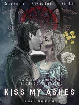 Kiss My Ashes 2018 Poster