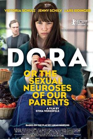 Poster Dora or The Sexual Neuroses of Our Parents (2015)