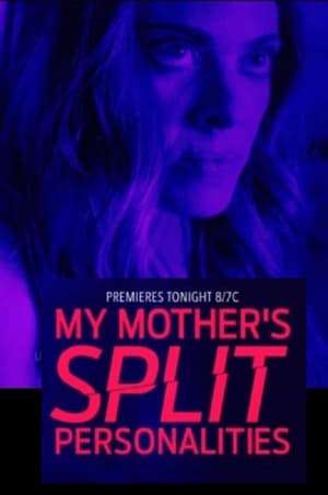 My Mother’s Split Personalities (2019)