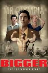 Nonton Film Bigger (2018) Sub Indo