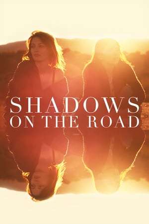 Poster Shadows on the Road (2018) hd