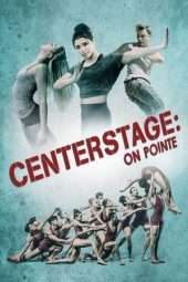 Nonton Film Center Stage: On Pointe (2016) Sub Indo