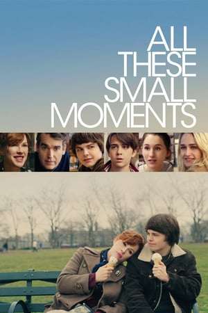 Poster All These Small Moments (2019) hd