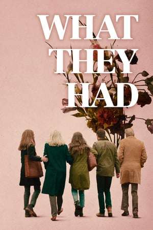 What They Had (2018) hd