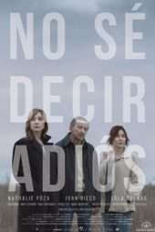 Nonton Film No sé decir adiós (2017) Sub Indo