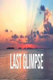 Last Glimpse (2019) jf