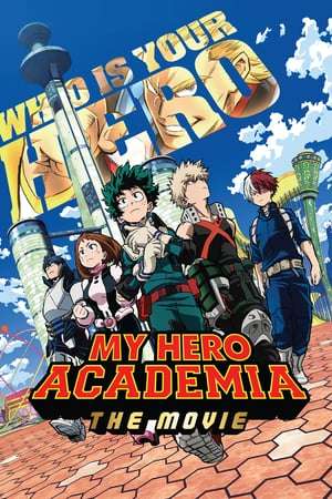 Poster My Hero Academia the Movie: The Two Heroes (2018) hd