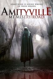 Nonton Film Amityville: Mt Misery Road (2018) Sub Indo