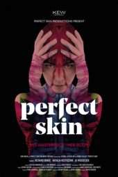 Nonton Film Perfect Skin (2018) Sub Indo