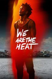 Nonton Film We Are The Heat (2018) Sub Indo