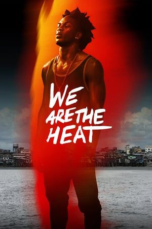 Poster We Are The Heat (2018)