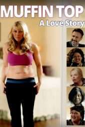 Nonton Film Muffin Top: A Love Story (2014) Sub Indo