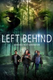 Nonton Film Left Behind: Vanished – Next Generation (2016) Sub Indo