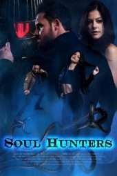 Nonton Film Soul Hunters (2019) Sub Indo