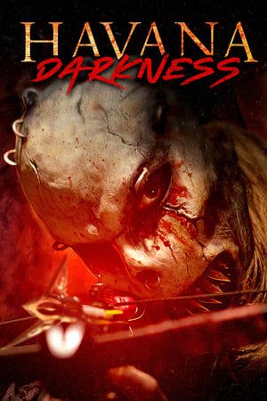 Havana Darkness 2019 Poster