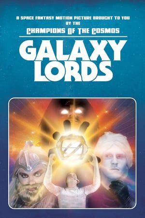 Galaxy Lords 2018 Poster