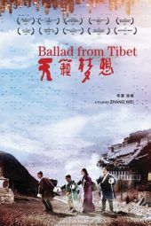 Ballad from Tibet (2017) gt