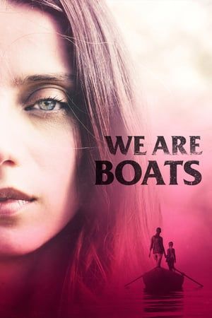 We Are Boats 2019 Poster