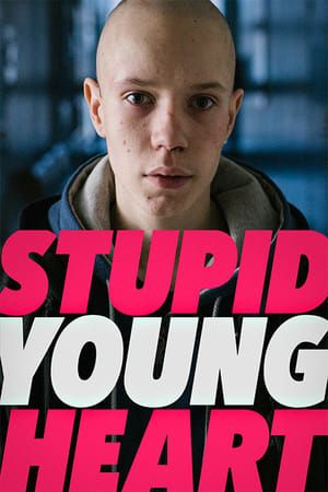 Poster Stupid Young Heart (2019)