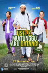 Nonton Film Ustaz, Mu Tunggu Aku Datang! (2013) Sub Indo