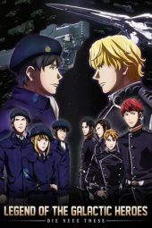 Nonton Film The Legend of the Galactic Heroes: Die Neue These (2018) Sub Indo