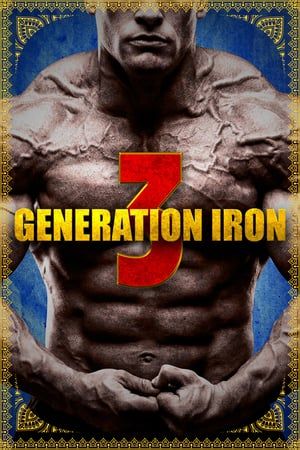 Generation Iron 3 2018 Poster
