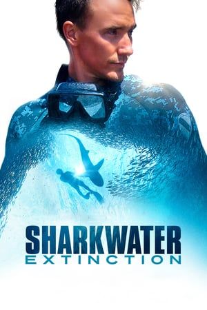 Sharkwater Extinction 2018 Poster