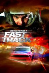 Nonton Film Born to Race: Fast Track (2014) Sub Indo