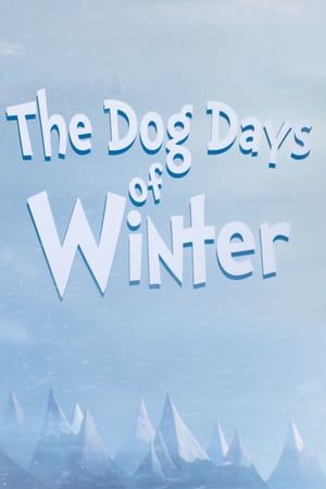 The Dog Days of Winter 2019 Poster