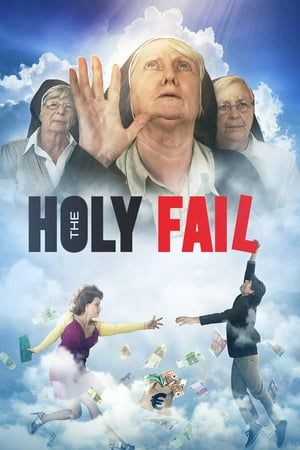 The Holy Fail (2018) gt