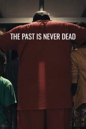 The Past Is Never Dead (2019)