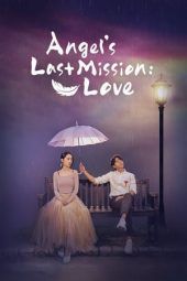 Nonton Film Angel’s Last Mission: Love (2019) Sub Indo