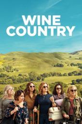 Nonton Film Wine Country (2019) Sub Indo