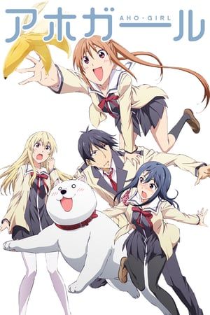 Aho Girl (2017)