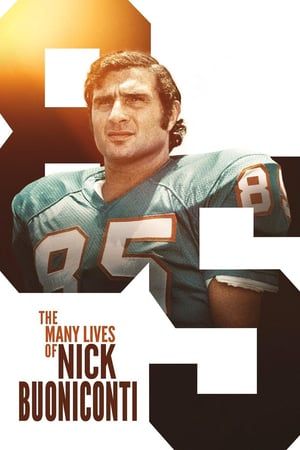 The Many Lives of Nick Buoniconti 2019 Poster