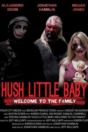 Hush Little Baby Welcome To The Family (2018) jf