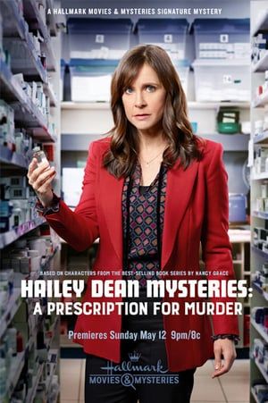 Poster Hailey Dean Mysteries: A Prescription for Murder (2019)