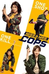 Nonton Film Miss & Mrs. Cops (2019) Sub Indo