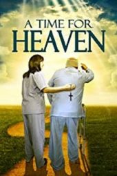 Nonton Film A Time For Heaven (2017) Sub Indo