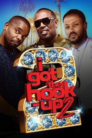 Poster I Got the Hook Up 2 (2019) gt